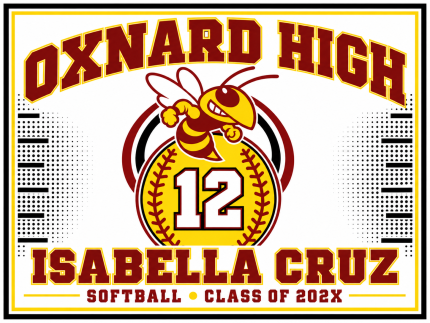 White Oxnard High softball sign with a yellow softball, number 12, Yellowjackets mascot, and Isabella Cruz name.